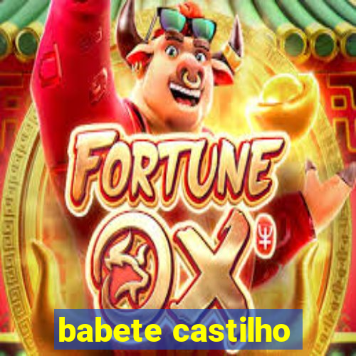 babete castilho